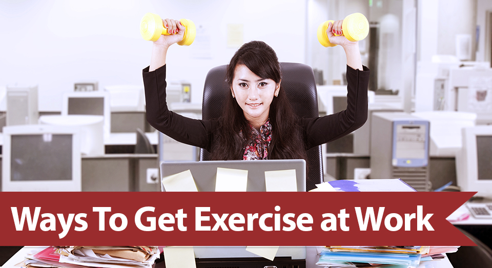 ways to get exercise at work